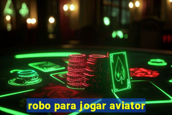 robo para jogar aviator